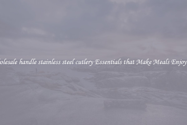 Wholesale handle stainless steel cutlery Essentials that Make Meals Enjoyable