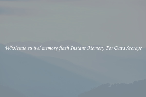 Wholesale swivel memory flash Instant Memory For Data Storage
