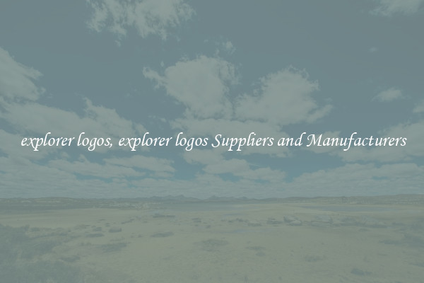 explorer logos, explorer logos Suppliers and Manufacturers