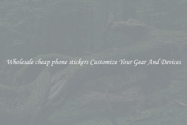 Wholesale cheap phone stickers Customize Your Gear And Devices