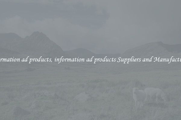 information ad products, information ad products Suppliers and Manufacturers