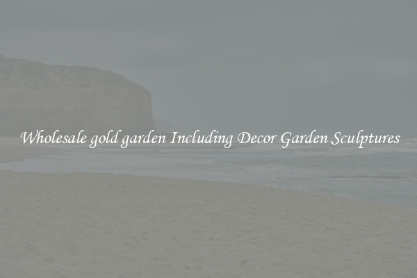 Wholesale gold garden Including Decor Garden Sculptures