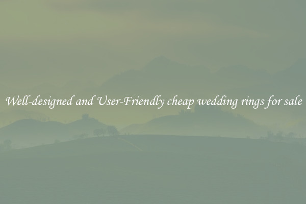Well-designed and User-Friendly cheap wedding rings for sale