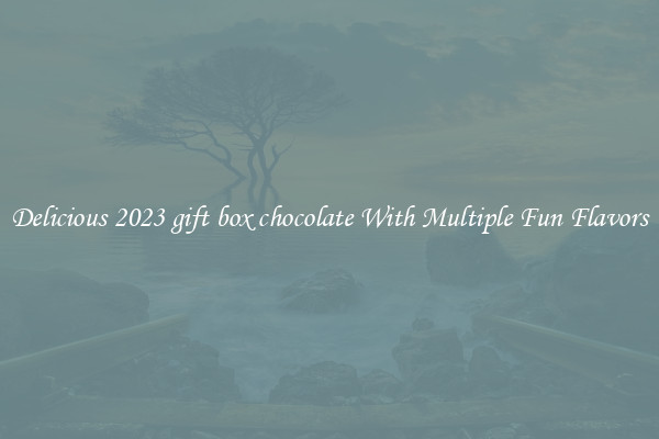 Delicious 2023 gift box chocolate With Multiple Fun Flavors