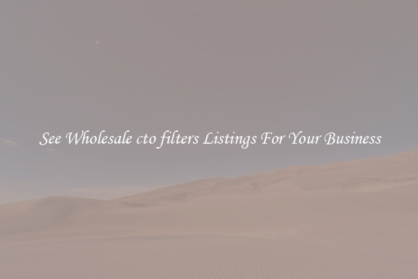 See Wholesale cto filters Listings For Your Business
