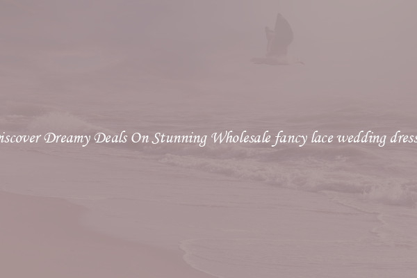 Discover Dreamy Deals On Stunning Wholesale fancy lace wedding dresses